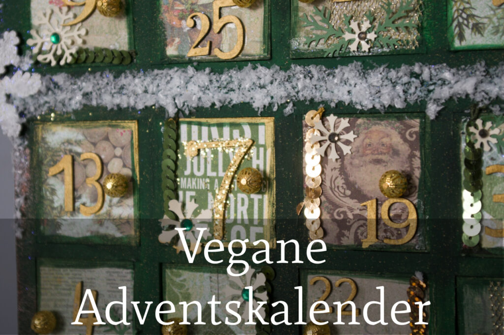 5 Vegane Adventskalender: 24 süße Überraschungen warten auf dich