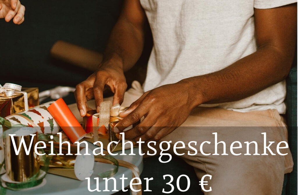 männer weihnachtsgeschenke unter 30€