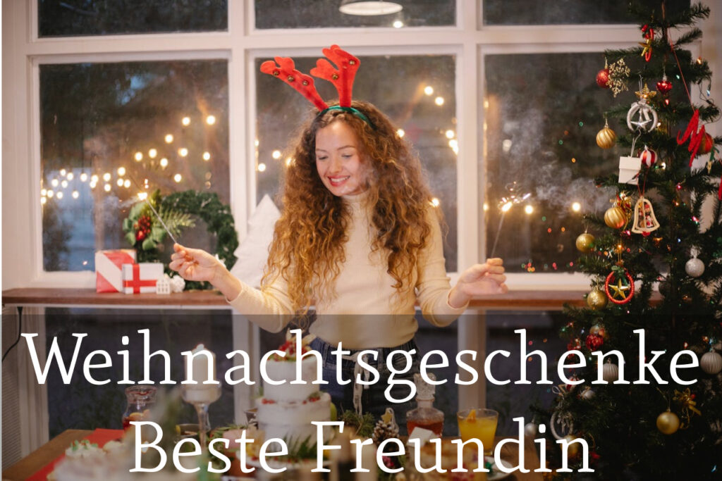 weihnachtsgeschenke für die beste freundin