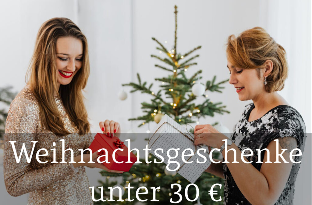 weihnachtsgeschenke für frauen unter 30€