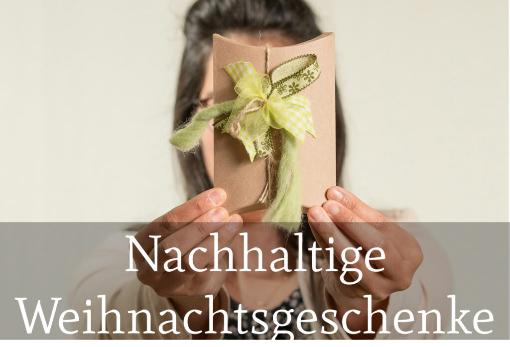 nachhaltige weihnachtsgeschenke